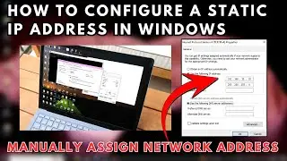 How to Configure a Static IP Address in Windows  - Manually Assign Network Address
