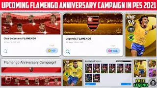 Upcoming Flamengo Anniversary Campaign Free Rewards Details in Pes 2021 Mobile || Free Legends
