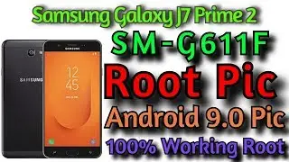 SM-G611F Root Android 9 Pie | How To Root Galaxy J7 Prime2 SM-G611F | install Magisk | 100% Working