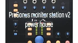 PreSonus monitor station v2