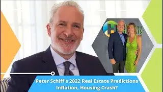 Real Estate Training: Peter Schiff's 2022 Real Estate Predictions