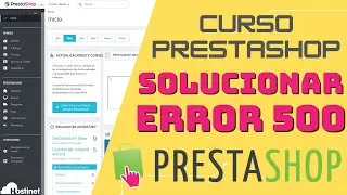 Curso PrestaShop 1.7 - Cómo Solucionar un Error 500 ✅