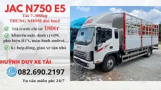 JAC N750E5 tải trọng 7tấn3 thùng dài 6m2 Trả Trước Chỉ 180tr | Gọi 082.690.2197 - Huỳnh Duy Xe Tải