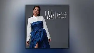 Ebru Yaşar - Kal