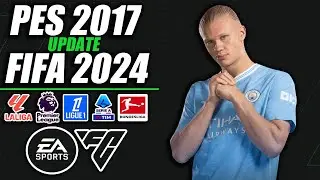 ¡PES 2017 UPDATE FIFA 2024/2025!