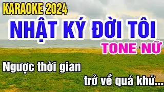 Nhật Ký Đời Tôi Karaoke Tone Nữ Nhạc Sống gia huy beat
