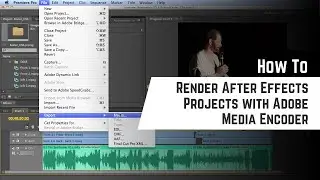 Rendering After Effects Projects with Adobe Media Encoder --  A Step by Step Guide