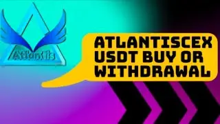 Atlantis Exchange New Update USDT buy & withdrawal ATC AC Abtc..