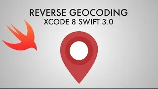 Reverse Geocoding In Xcode 8 (Swift 3.0)