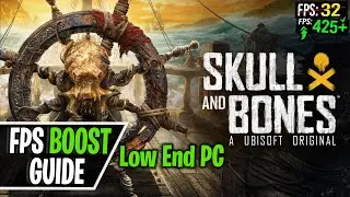 Skull and Bones FPS Boost for Low End PCs! NO FPS Drops, Lag Fix and Stutter Fix 2024
