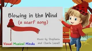 Blowing in the Wind: A Scarf Song