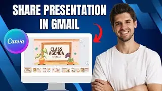 How To Send Canva Presentation in Gmail | Easy Step-by-Step Guide