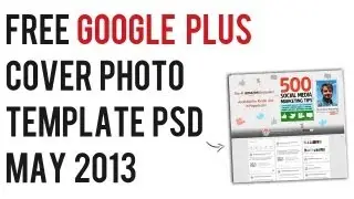Google+ (Plus) Cover Photo Template PSD May 2013 | Photoshop Google+ Template
