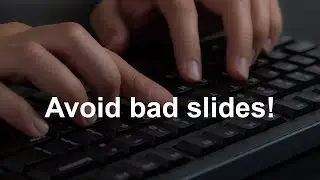 Avoid bad PowerPoint Slides for your conference presentation