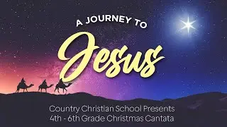 Christmas Cantata 2022 | 4th - 6th Grade