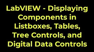 LabVIEW - Displaying Components in Listboxes, Tables, Tree Controls, and Digital Data Controls