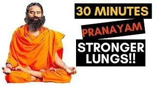 30 Minute Pranayam for Stronger Lungs RamdevBaba