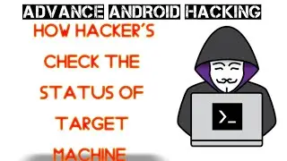 [Termux] How Hacker's check the status of target machine || Termux || Advance Android Hacking ||