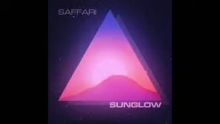 Saffari - Sunglow - (Retrowave / Lo-Fi / Chillwave / Vaporwave)