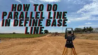 TOTAL STATION BASIC TUTORIAL|HOW TO DO PARALLEL LINE IN DEFINE BASE LINE|LINE METHOD