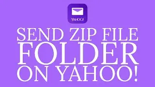 How to Send a Zip File Folder on Yahoo Mail?