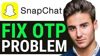 HOW TO FIX SNAPCHAT OTP PROBLEM (easy)