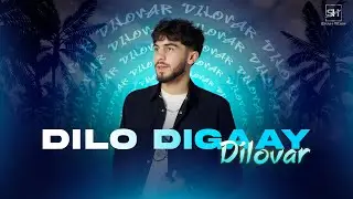 AD AKA DILOVAR - ДИЛО ДИГААЙ 2025