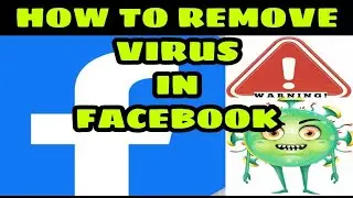 🔴2021 HOW TO REMOVE VIRUS ON YOUR FACEBOOK IN MOBILE PHONE/ DISABLE VIRUS ON YOUR FACEBOOK