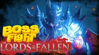 Lords of the Fallen boss fight First Warden