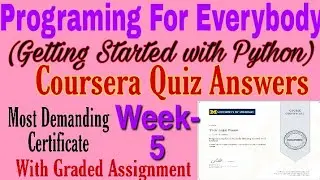 Coursera: Programming for Everybody (Getting Started with Python) Week- 5 Quiz Answers