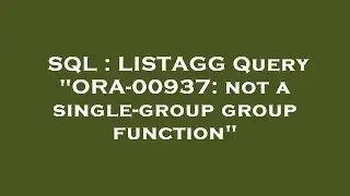 SQL : LISTAGG Query 