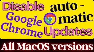 Disable Google Chrome Auto Updates in MacOS Monterey | Turn Off Auto Updates Google Chrome in MacOS