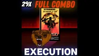 Execution FULL COMBO(29X)