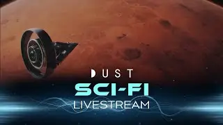 The DUST Files "Final Frontier Vol 1" | DUST Livestream