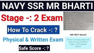 Indian Navy SSR Stage 2 Exam | How To Crack | Physical & Written Test | Safe Marks |