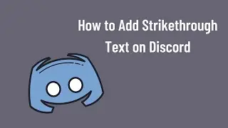 How to Type Strikethrough Text on Discord