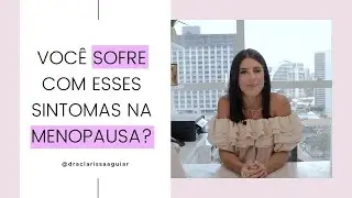 Está na menopausa? Sente ondas de calor de repente? Saiba o que são Fogachos e como tratar