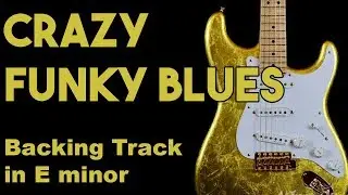 Crazy Funky Blues Backing Track in Em 