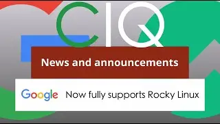 Google Cloud Partners with CIQ for Rocky Linux Support on GCP