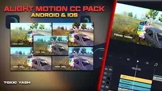 Best Alight Motion Cc Preset Pack  | Colour Correction For Pubg Montages | Toxic Yash