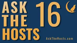 Ask The Hosts – Episode 16