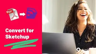 How to convert a PDF for SketchUp