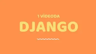 1 Videoda Python Django Öğren! [Web Geliştirme]