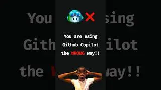 You Are Using GitHub Copilot The Wrong Way 😱❌!!