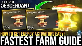 BEST ENERGY ACTIVATORS FARM! - How To Get Them Easy - Complete Guide - The First Descendant