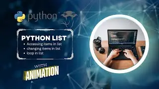 Python list || Accessing items || Changing items || Loop in list || coding through visuals