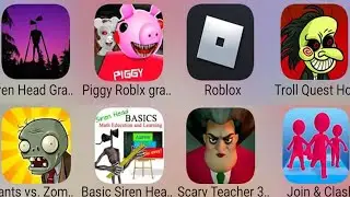 Basic Siren Head,Siren Head Granny,Troll Quest Horror,Join & Clash,Scary Teacher 3D,PvZ,Piggy Roblox