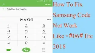 How To Fix Samsung Code Not Work Like *#06# || *#0*# || 2020 ||