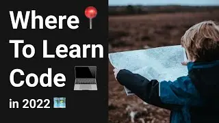 WHERE To Learn How To Code in 2022 (+ where I learned)