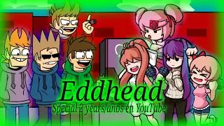🎶 Eddhead but sing Eddsworld and DDLC Friday night funkin🎶 ( Special 2 years/año en YouTube)